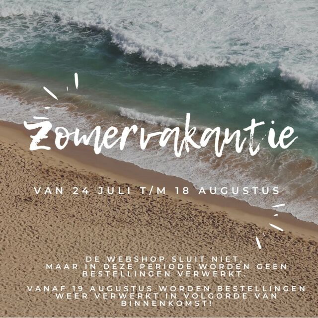 • VAKANTIE •

….. van 24 juli t/m 18 augustus vieren wij ook lekker vakantie! In deze periode blijft de webshop wel open, maar bestellingen worden dan niet verwerkt. Vanaf maandag 19 augustus gaan we weer aan de slag & worden bestellingen in volgorde van binnenkomst weer verwerkt! Ik wens jullie allemaal een fijne vakantie! 🌞❤️😘 …..